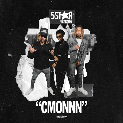 シングル/Cmonnn (Hit It One Time) (Clean) (featuring Lay Bankz)/5Star