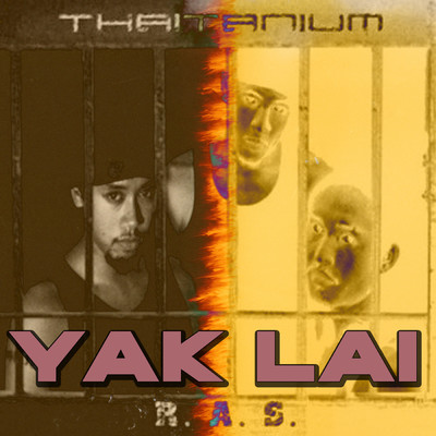 Yak Lai (Explicit)/THAITANIUM