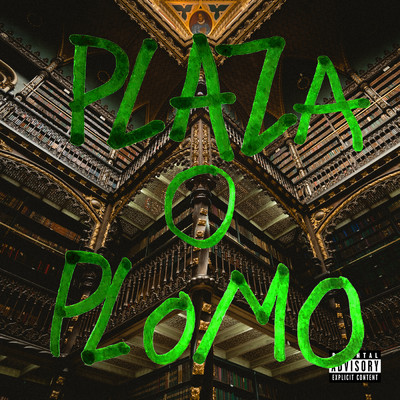 Plaza O Plomo (Explicit)/Plaza