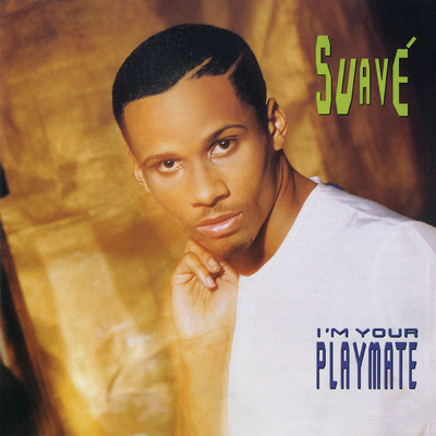 アルバム/I'm Your Playmate/Suave