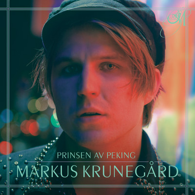 アルバム/Prinsen av Peking/Markus Krunegard