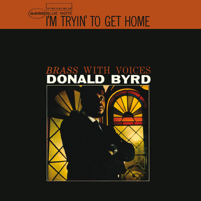 アルバム/I'm Tryin' To Get Home (Remastered 2015)/ドナルド・バード