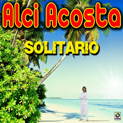 アルバム/Solitario/Alci Acosta