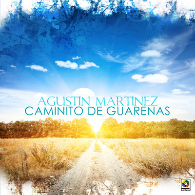 Caminito de Guarena/Agustin Martinez