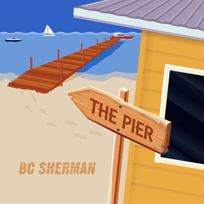 シングル/The Pier/BC Sherman