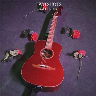 シングル/Two Shots (Acoustic)/Goody Grace