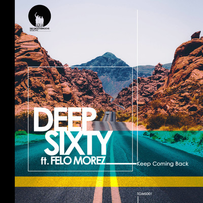 Keep Coming Back (feat. Felo Morez)/Deep Sixty