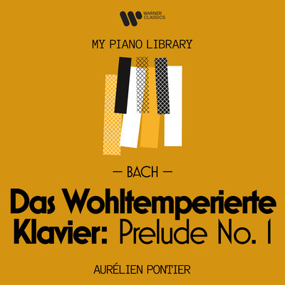 The Well-Tempered Clavier, Book I, Prelude and Fugue No. 1 in C Major, BWV 846: I. Prelude/Aurelien Pontier