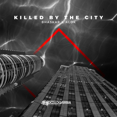 アルバム/Killed By The City/Bhaskar & Alok