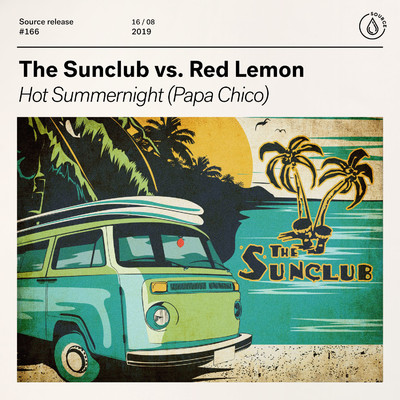 Hot Summernight (Papa Chico)/The Sunclub vs. Red Lemon