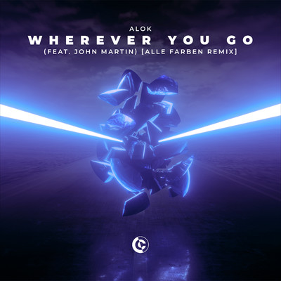 Wherever You Go (feat. John Martin) [Alle Farben Remix]/Alok