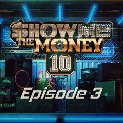 Show Me The Money 10 Episode 3/Various Artists