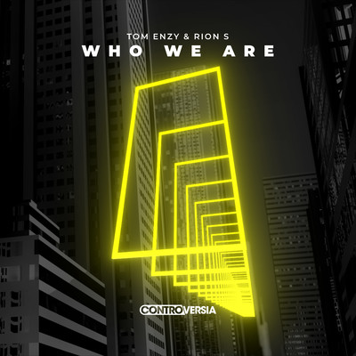 シングル/Who We Are (Extended Mix)/Tom Enzy／Rion S