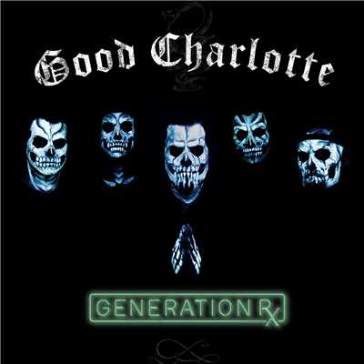 アルバム/Generation Rx/Good Charlotte