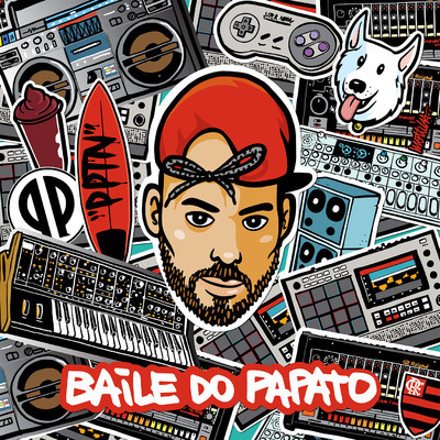 アルバム/Baile do Papato/Papatinho