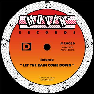 Let The Rain Come Down (Down Pour Mix)/Intense