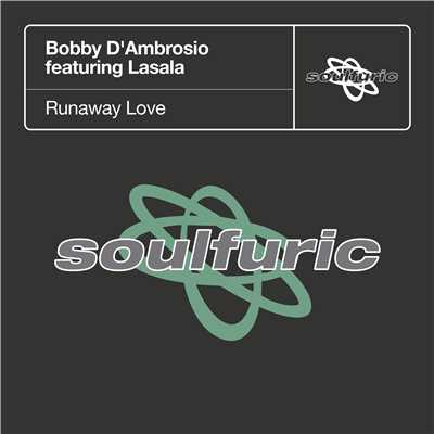 シングル/Runaway Love (feat. Lasala) [Marquito's Dub Rework Acappella]/Bobby D'Ambrosio