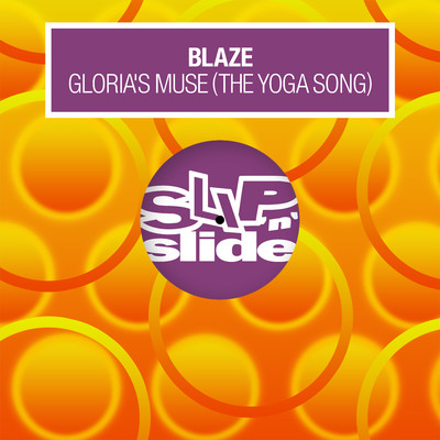 Gloria's Muse (The Yoga Song) [DK's Beat Dub]/Blaze