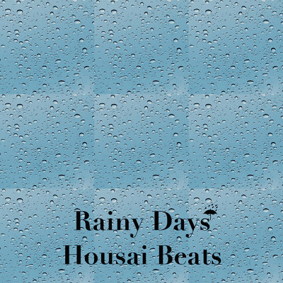 Rainy Days/法斎Beats