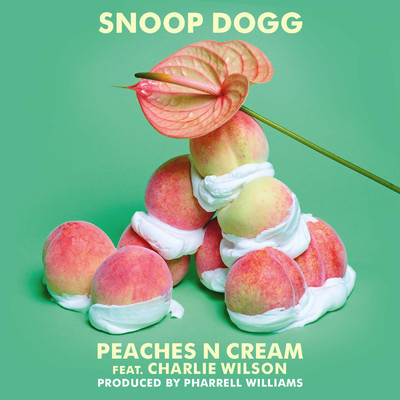 Peaches N Cream feat.Charlie Wilson/スヌープ・ドッグ