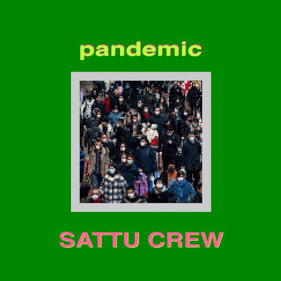 アルバム/Pandemic/SATTU CREW