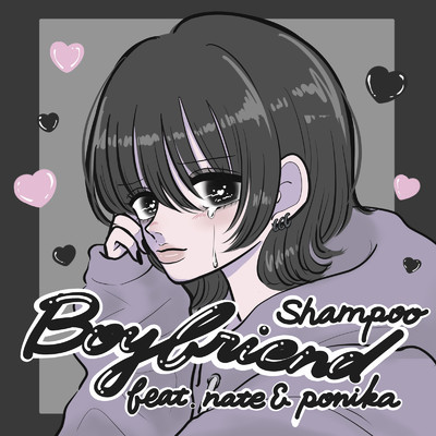 シングル/Boyfriend (feat. nate & ponika)/Shampoo