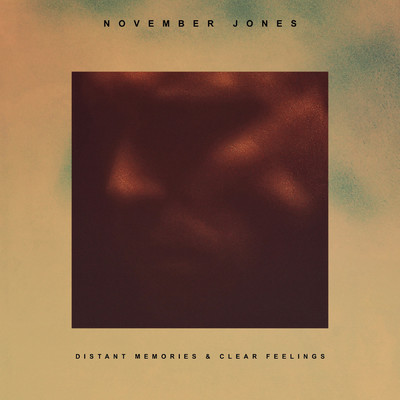 シングル/Distant Memories & Clear Feelings/November Jones
