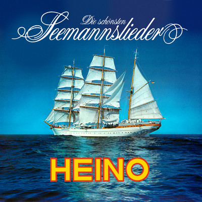 Die schonsten Seemannslieder/Heino