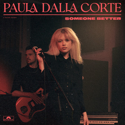 Someone Better (featuring Rea Garvey, Samu Haber／From The Voice Of Germany)/Paula Dalla Corte