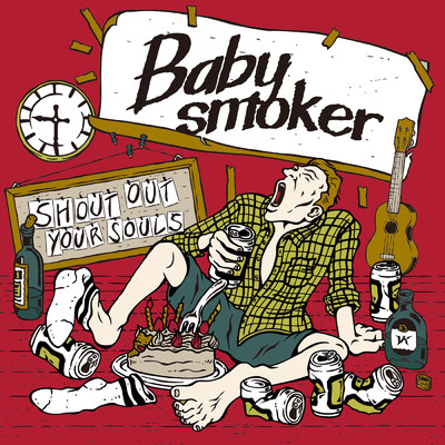 SHOUT OUT YOUR SOULS/Baby smoker
