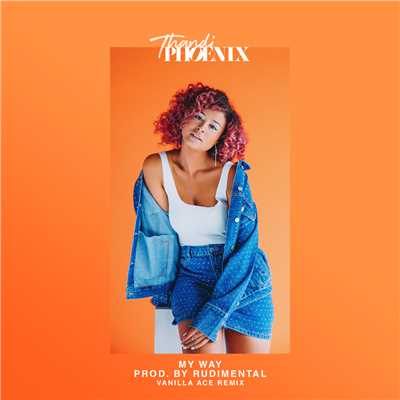 シングル/My Way (Vanilla Ace Remix ／ Extended Version)/Thandi Phoenix