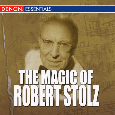 The Magic Of Robert Stolz/Vienna Symphonic Orchestra