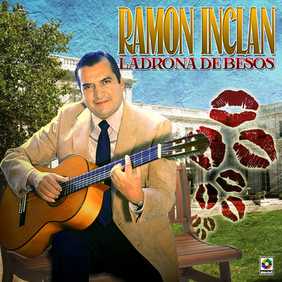 Ladrona De Besos/Ramon Inclan