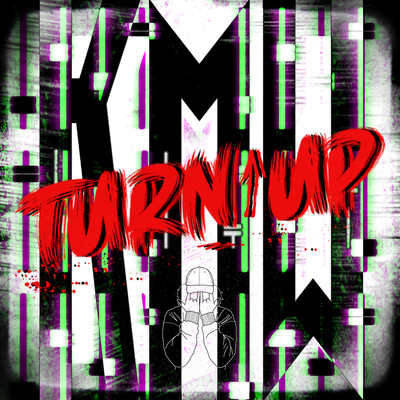 Turn Up/Keith Michael Wright