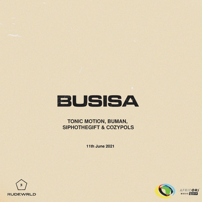 Busisa (feat. Tonic Motion, BuMan, SiphoTheGift and Cozypols)/DJ Kwamzy