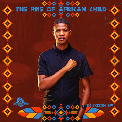 アルバム/The Rise of African Child/Dj Skizoh BW