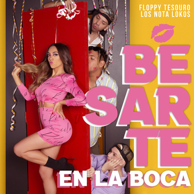 シングル/Besarte En La Boca/Floppy Tesouro, Los Nota Lokos