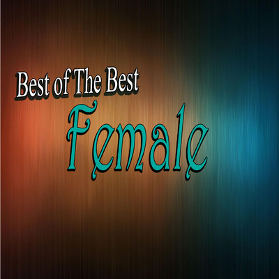 Best of The Best/Female