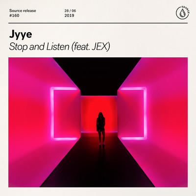Stop And Listen (feat. JEX)/JYYE