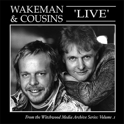 Wakeman and Cousins Live/Rick Wakeman & Dave Cousins