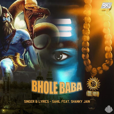 Bhole Baba (feat. Shanky Jain)/Sahil