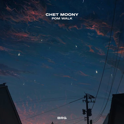 Pom Walk/Chet Moony & BRG Beats