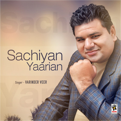 アルバム/Sachiyan Yaarian/Varinder Veer