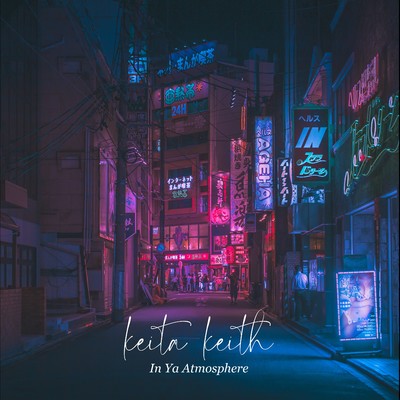 In Ya Atmosphere/keita keith