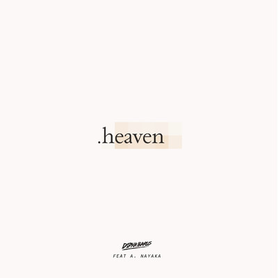 シングル/Heaven (Dipha Barus Remix) feat.A. Nayaka/Isyana Sarasvati／Afgan／Rendy Pandugo