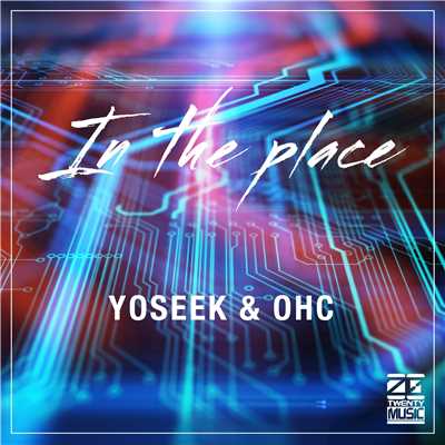 シングル/In the place/YOSEEK & OHC