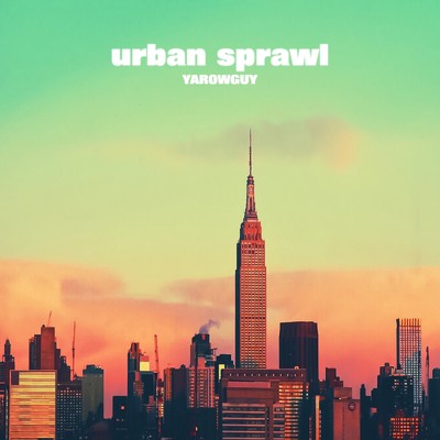 urban sprawl/YAROWGUY
