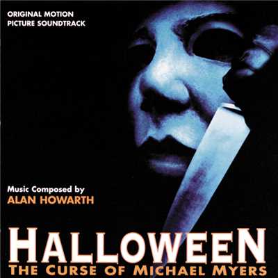 Halloween: The Curse Of Michael Myers (Original Motion Picture Soundtrack)/Alan Howarth
