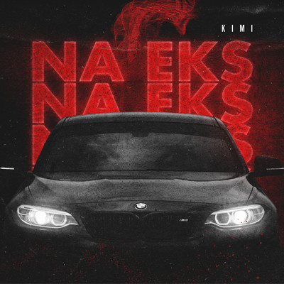 シングル/Na Eks (Explicit)/Kimi