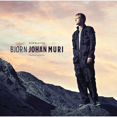 Airwaves/Bjorn Johan Muri